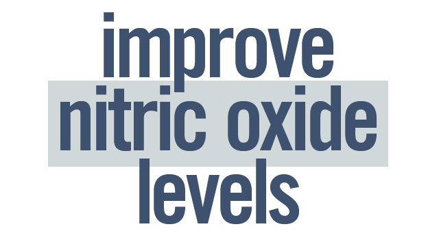 Improve Nitric Oxide Levels