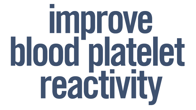 Improve Blood Platelet Reactivity